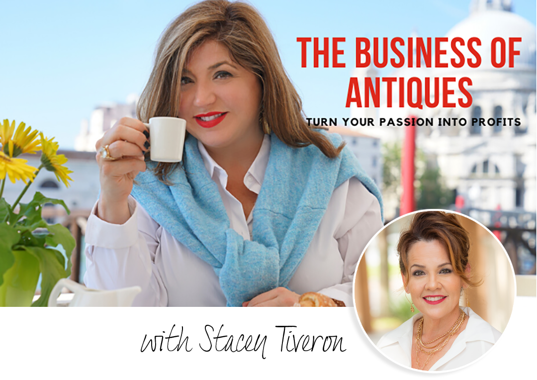 The Business of Antiques podcast promotional image featuring Toma Clark Haines (The Antiques Diva) with coffee cup and Stacey Tiveron in circular inset, with tagline 'Turn Your Passion Into Profits'